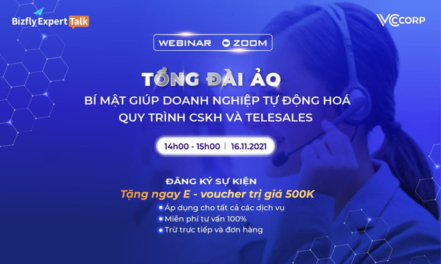 [Webinar] Áp dụng tổng đài ảo tự động quá trình telesale và CSKH, doanh nghiệp đã nắm bắt cơ hội kinh doanh như thế nào? - Ảnh 2.